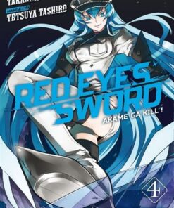 Red Eyes Sword Akame Ga Kill ! - Tome 4