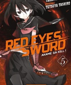 Red Eyes Sword Akame Ga Kill ! - Tome 5