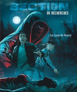 Section de recherches : Gendarmerie nationale - Tome 1 - Le Loup de Nancy