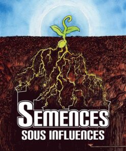 Semences sous influences