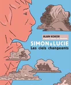 Simon et Lucie - Les ciels changeants