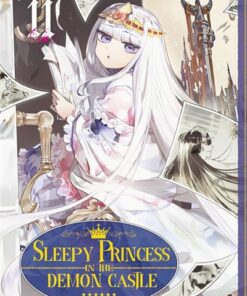 Sleepy Princess in the Demon Castle - Tome 11