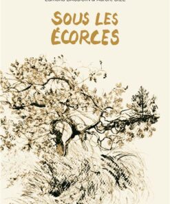 Sous les écorces