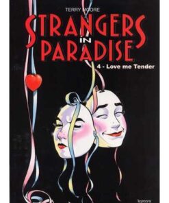 Strangers in Paradise T04 Love me tender