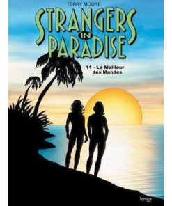 Strangers in Paradise T11 Le Meilleur des mondes