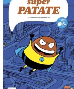 Superpatate 1 - Les origines de Superpatate