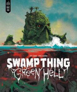 Swamp Thing - Green Hell