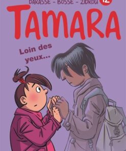 Tamara - Tome 12 - Loin des yeux ...