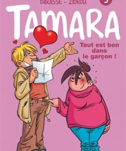 Tamara - Tome 3 - Tout est bon dans le garçon !