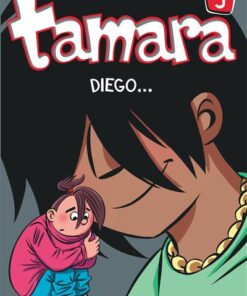 Tamara - Tome 9 - Diego...