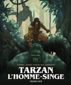 Tarzan, l'homme-singe - Tome 01