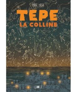 Tepe, la colline