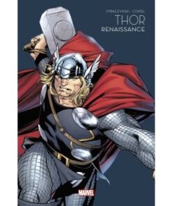 Thor : Renaissance - Marvel - Les grandes sagas