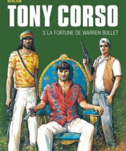 Tony Corso - Tome 3 - La Fortune de Warren Bullet