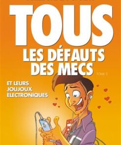 Tous les défauts des mecs - Tome 03