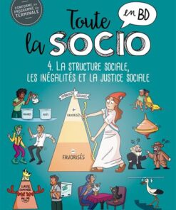 Toute la socio en BD T4 : Structure sociale, inégalités et justice sociale