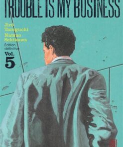 Trouble is my business - Tome 5