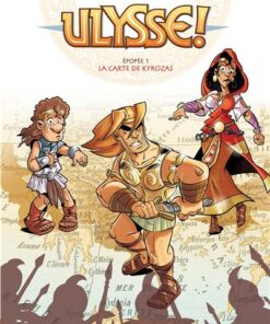 Ulysse ! - Tome 01