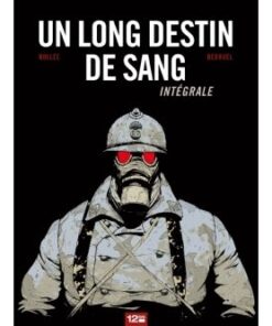 Un Long Destin de sang - Intégrale