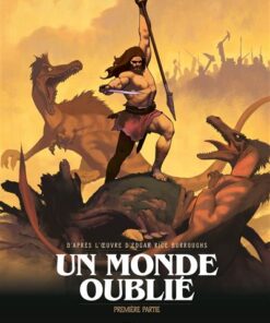 Un monde oublié - Tome 01