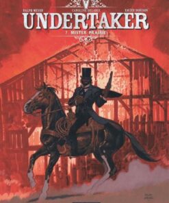 Undertaker - Tome 7 - Mister Prairie