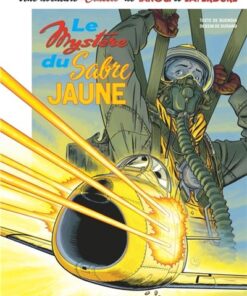 Une aventure Classic de Tanguy & Laverdure - Tome 5 - Le Mystère du sabre jaune