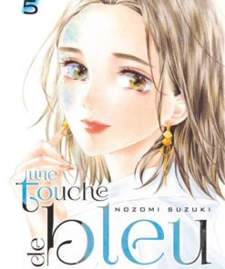 Une touche de bleu - Tome 05