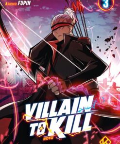 Villain to Kill - Tome 3