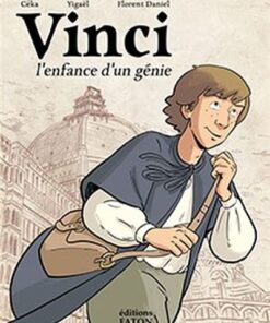 Vinci, l'enfance d'un génie