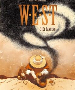 W.E.S.T. - Tome 3 - El Santero