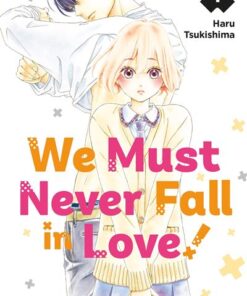 We Must Never Fall in Love! T01