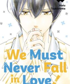 We Must Never Fall in Love! T05