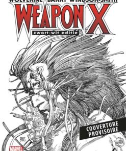 Wolverine : L'Arme X - Edition Noir & Blanc