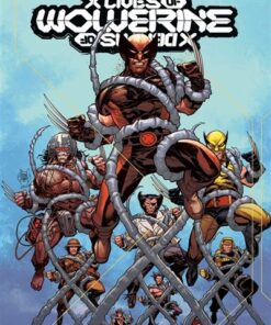 X Men : X Lives / X Deaths of Wolverine T01