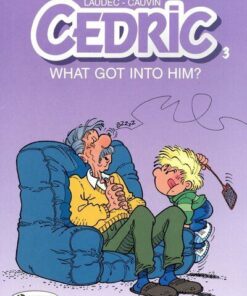 Cedric - tome 3 What got into him ?