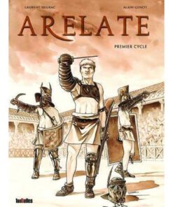 Arelate : Premier cycle