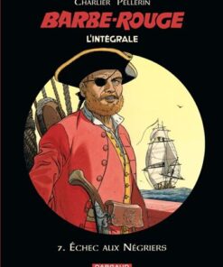 Barbe-Rouge - Intégrales - Tome 7 - Échec aux négriers