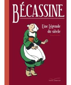 Bécassine, une légende du siècle