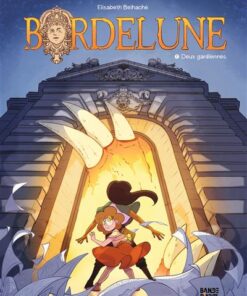 Bordelune, Tome 01