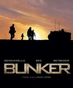 Bunker - Tome 2 - Point zéro