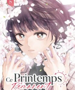 Ce printemps rémanent - Tome 5