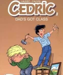 Cedric - tome 2 Dad's Got class