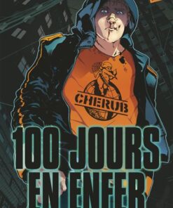 Cherub - Mission 1 : 100 jours en enfer