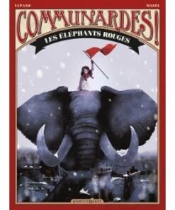 Communardes ! - Les Eléphants rouges