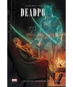 Deadpool massacre les classiques