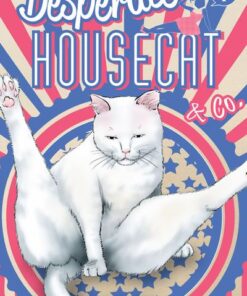 Desperate Housecat & Co. - tome 1