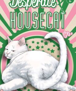 Desperate Housecat & Co. - tome 2