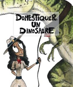 Domestiquer un dinosaure