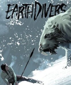 Earthdivers - Tome 2 L'âge de glace