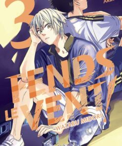 Fends le vent ! - Tome 3